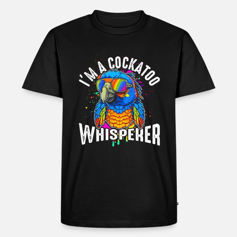 Ich bin ein Kakadu-Flüsterer - Männer Premium Bio T-Shirt - Schwarz