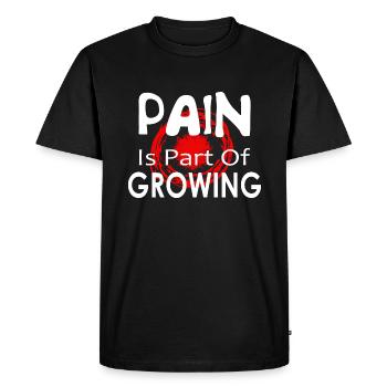 Pain Is Part Of Growing Motivation saying - Men's Premium Organic T-Shirt - black - Front - Nico (187cm)