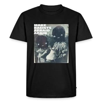 Make racists afraid again Fuck Nazis Rassismus FCK - Männer Premium Bio T-Shirt - Schwarz - Vorne - Nico (187cm)