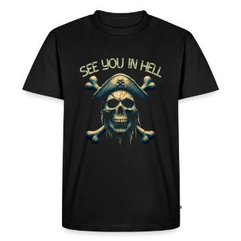 Pirate Shirt Skull Saying See You In Hell - Men's Premium Organic T-Shirt - black - Front - Nico (187cm)