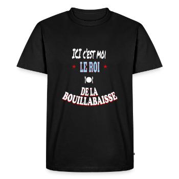 Ici c'est moi le roi de la bouillabaisse - T-shirt Premium bio Homme - noir - Devant - Nico (187cm)