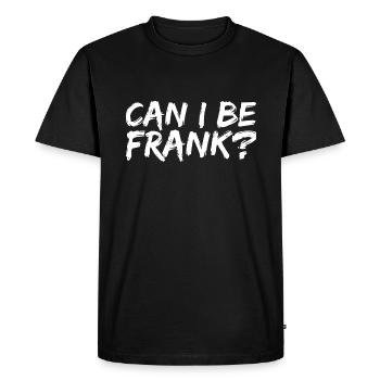 Puis-je être franc Jeu de mots Drôle Sarcasme - T-shirt Premium bio Homme - noir - Devant - Nico (187cm)