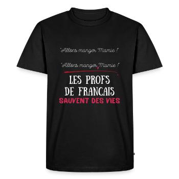 Les profs de français sauvent des vies HUMOUR - T-shirt Premium bio Homme - noir - Devant - Nico (187cm)