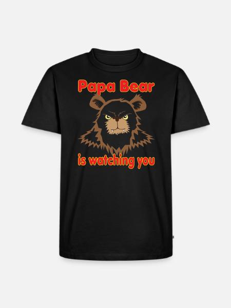 Papa Bear vous regarde - T-shirt Premium bio Homme - noir
