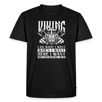 Vikings I want, I want, if I want here - Men's Premium Organic T-Shirt - black - Front - Nico (187cm)