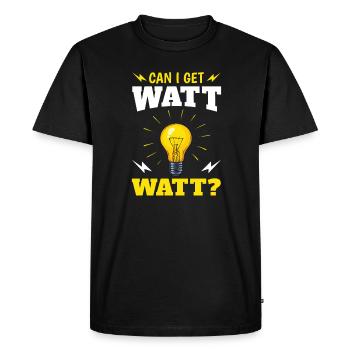 Puis-je obtenir des watts? Design amusant pour - T-shirt Premium bio Homme - noir - Devant - Nico (187cm)