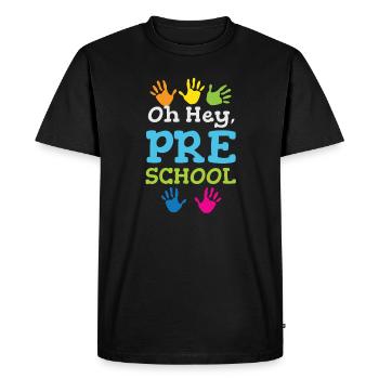 Oh Hey Pre School pour tous les enfants qui élèvent des enfants - T-shirt Premium bio Homme - noir - Devant - Nico (187cm)