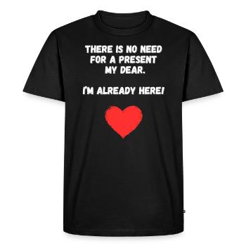 I Am Your Gift - Heart+Text Design - Men's Premium Organic T-Shirt - black - Front - Nico (187cm)