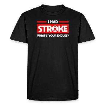 J’ai eu un accident vasculaire cérébral, quelle est votre excuse - T-shirt Premium bio Homme - noir - Devant - Nico (187cm)