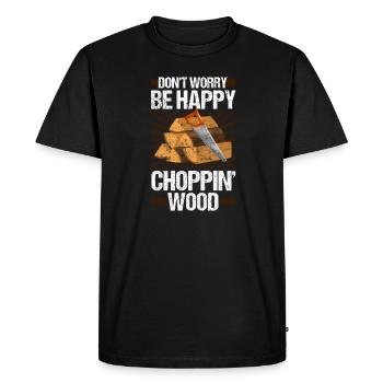 Ne vous inquiétez pas, soyez heureux, Choppin Wood - T-shirt Premium bio Homme - noir - Devant - Nico (187cm)