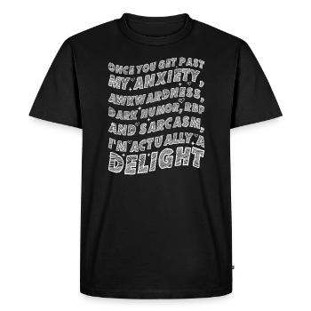Once You Get Past My Anxiety Awkwardness Dark Humo - Men's Premium Organic T-Shirt - black - Front - Nico (187cm)