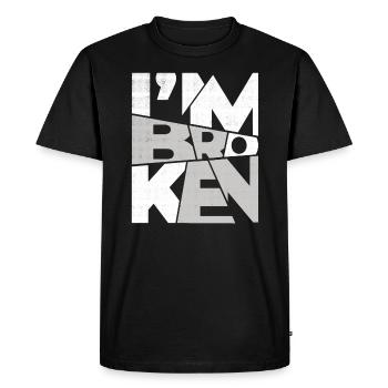 I'm Broken OK Typography Design - Men's Premium Organic T-Shirt - black - Front - Nico (187cm)