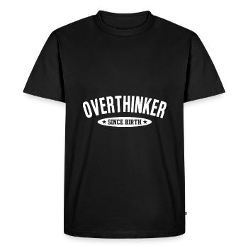 Overthinker Since Birth Too Much Thinking Saying - Men's Premium Organic T-Shirt - black - Front - Nico (187cm)