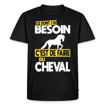 Ce dont j'ai besoin c'est de faire du Cheval - T-shirt Premium bio Homme - noir - Devant - Nico (187cm)