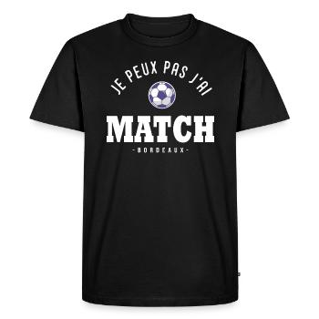 Je peux pas j ai Match football Bordeaux - T-shirt Premium bio Homme - noir - Devant - Nico (187cm)