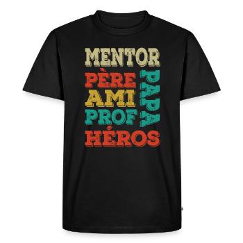 Papa tu es mon Mentor Père Ami Prof Héros Papa - T-shirt Premium bio Homme - noir - Devant - Nico (187cm)