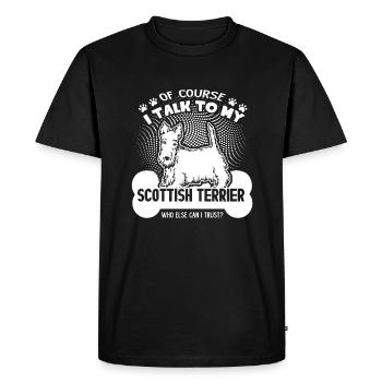 I Talk To My Scottish Terrier Shirt - Men's Premium Organic T-Shirt - black - Front - Nico (187cm)