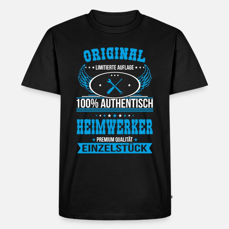Heimwerker - Original 100% Authentisch - Männer Premium Bio T-Shirt - Schwarz