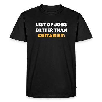 Guitarist Funny Sayings - Men's Premium Organic T-Shirt - black - Front - Nico (187cm)