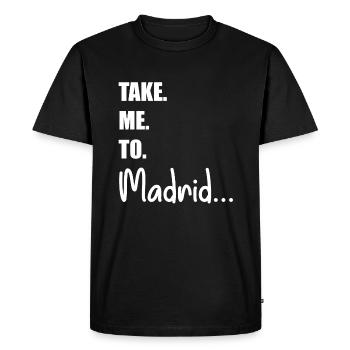 Take Me To Madrid I Spain Travel Vacations - Men's Premium Organic T-Shirt - black - Front - Nico (187cm)