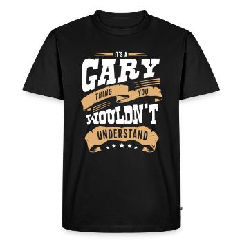 gary name thing you wouldnt understand - Men's Premium Organic T-Shirt - black - Front - Nico (187cm)