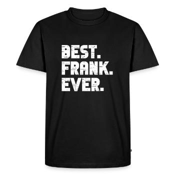 Best Frank Ever Popular Birth Names Frank Costume - Men's Premium Organic T-Shirt - black - Front - Nico (187cm)