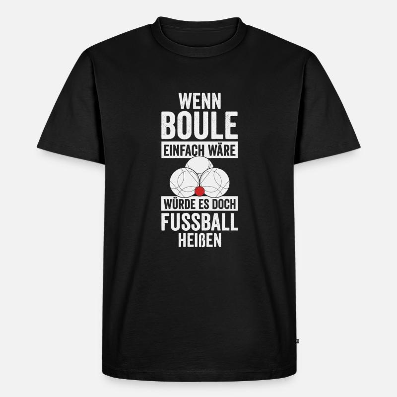 Boule Spieler Geschenkidee - Männer Premium Bio T-Shirt - Schwarz