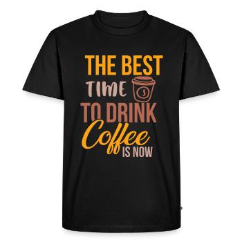 The Best Time to Drink Coffee Now Is Coffee - Men's Premium Organic T-Shirt - black - Front - Nico (187cm)