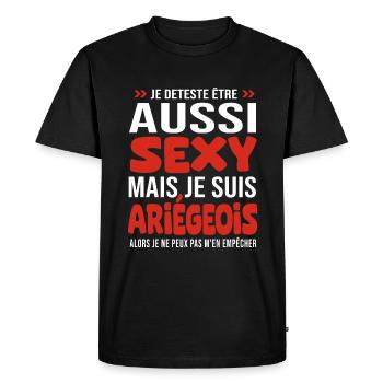 je deteste d être aussi sexy - je suis Ariégeois - T-shirt Premium bio Homme - noir - Devant - Nico (187cm)