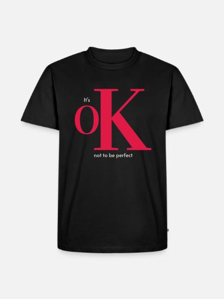 OK not to be perfect_Klein - Männer Premium Bio T-Shirt - Schwarz