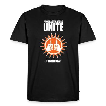 Procrastinators unite ... tomorrow! - Men's Premium Organic T-Shirt - black - Front - Nico (187cm)