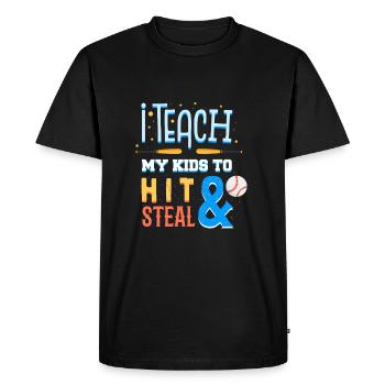 I Teach My Kids to Hit and Steal Baseball Mom Gift - Men's Premium Organic T-Shirt - black - Front - Nico (187cm)