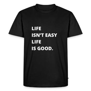 Citation motivante - La vie n’est pas facile La vie est belle - T-shirt Premium bio Homme - noir - Devant - Nico (187cm)