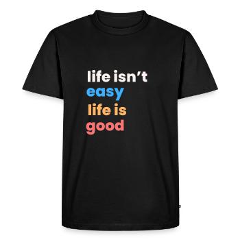 Citation motivante - La vie n’est pas facile La vie est belle - T-shirt Premium bio Homme - noir - Devant - Nico (187cm)