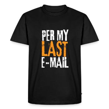 Bureau sarcastique - Par mon dernier e-mail - T-shirt Premium bio Homme - noir - Devant - Nico (187cm)