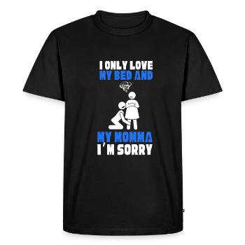 Je n’aime que mon lit et ma maman je suis désolé - T-shirt Premium bio Homme - noir - Devant - Nico (187cm)