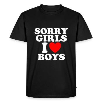 Sorry Girls I love Boys - Men's Premium Organic T-Shirt - black - Front - Nico (187cm)