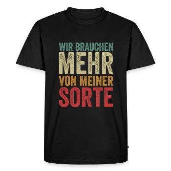 Nous avons besoin de plus de mes drôles de dictons - T-shirt Premium bio Homme - noir - Devant - Nico (187cm)