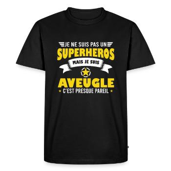 Aveugle cadeau drôle fierté handicap non voyant - T-shirt Premium bio Homme - noir - Devant - Nico (187cm)