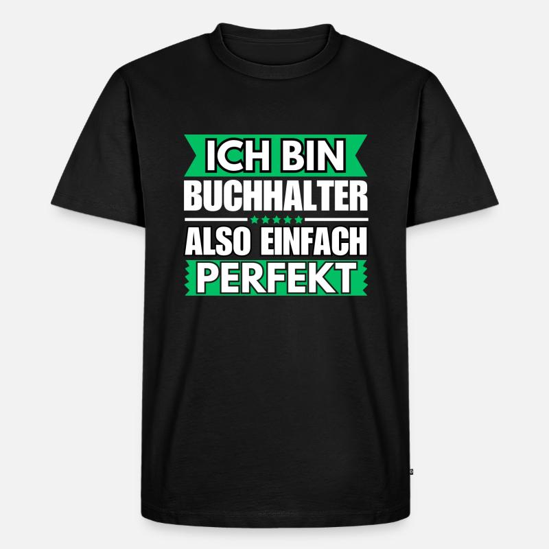 Einfach ein Perfekter Buchhalter - Männer Premium Bio T-Shirt - Schwarz