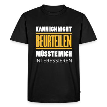 Je ne peux pas juger je ne serais pas intéressé - T-shirt Premium bio Homme - noir - Devant - Nico (187cm)