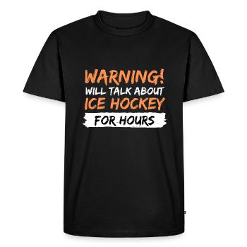 about hockey talk gift idea saying - Men's Premium Organic T-Shirt - black - Front - Nico (187cm)