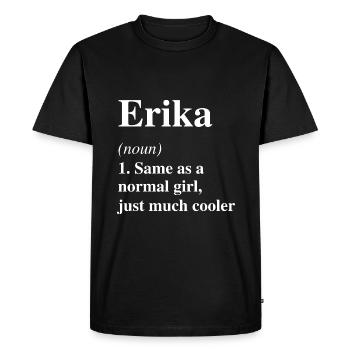 Erika Definition Cool Name Saying Gift - Men's Premium Organic T-Shirt - black - Front - Nico (187cm)
