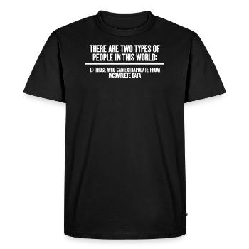 Il y a deux types de personnes dans ce monde - T-shirt Premium bio Homme - noir - Devant - Nico (187cm)