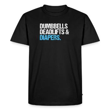 Dumbbells Deadlifts and Diapers Funny Gym - T-shirt Premium bio Homme - noir - Devant - Nico (187cm)