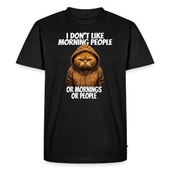 Funny saying I don't like morning people... - Men's Premium Organic T-Shirt - black - Front - Nico (187cm)