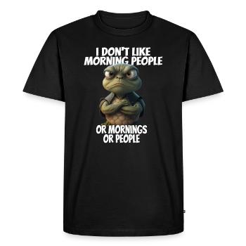 Funny saying I don't like morning people... - Men's Premium Organic T-Shirt - black - Front - Nico (187cm)