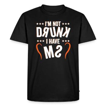 MS Warrior Humor: Not Drunk, Just MS - Men's Premium Organic T-Shirt - black - Front - Nico (187cm)
