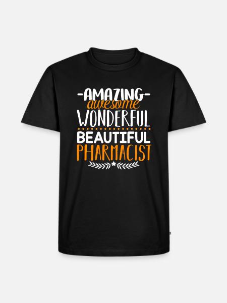 Pharmacist Beautiful Pharmacist - Men's Premium Organic T-Shirt - black