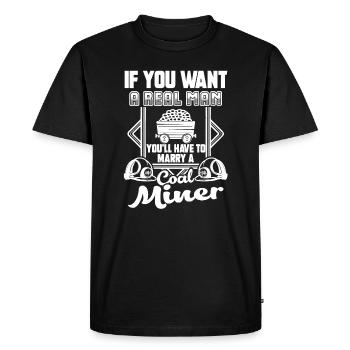 Coal Miner Marry A Coal Miner - Men's Premium Organic T-Shirt - black - Front - Nico (187cm)